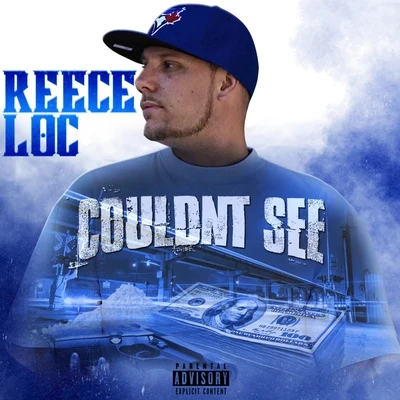 Reece Loc/TC KaponeCouldnt See - Single