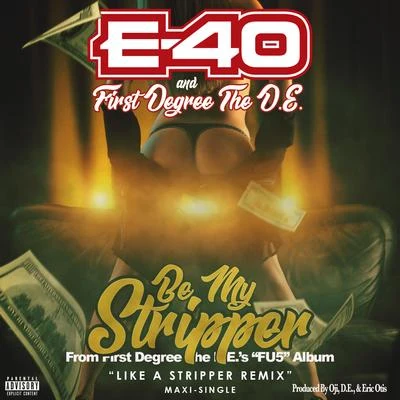 E-40Be My Stripper