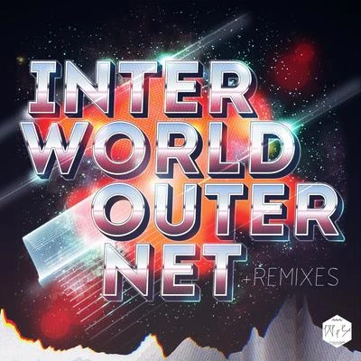 BLYNDCYDE/Lil Ron/Big Tiger/Lester Roy/Swishahouse/DJ MICHAEL 5000 WATTSInterworldOuternet (Remixes)