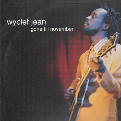 Devon Golder/Wyclef JeanGone Till November