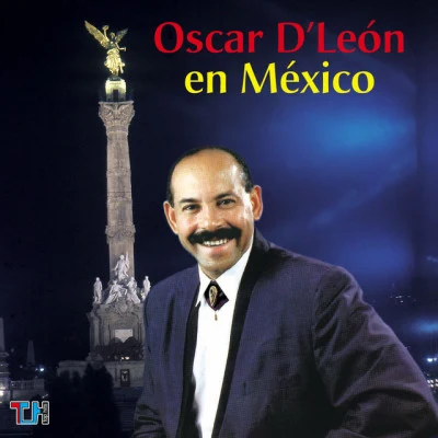 Porfi Baloa/La Dimension Latina/Oscar DLeónOscar DLeón En México