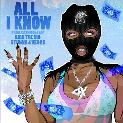 Stunna 4 Vegas/GloccBoy KeeceAll I Know (feat. Rich The Kid & Stunna 4 Vegas)