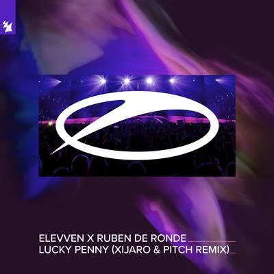 Elevven/Alex Sonata & TheRioLucky Penny (XiJaro & Pitch Remix)