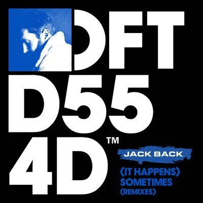 Jack BackCevin Fisher(It Happens) Sometimes (Remixes)