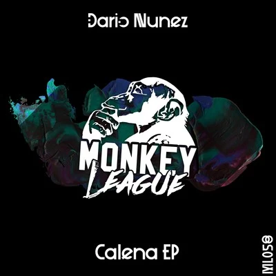 Louis Botella/Dario Nunez/Vanesa Klein/Keith Thompson/Dj Nano/H-Brothers/Christiano Pequeno/Falseface/Neil Page/Quintino & BlasterjaxxCalena EP