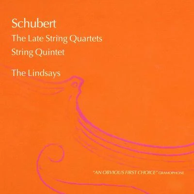 Lindsay String QuartetSchubert: The Late String Quartets; String Quintet