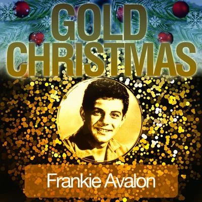 Frankie AvalonGold Christmas