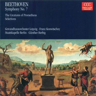 Günther HerbigLudwig van Beethoven: Symphony No. 7The Creatures of Prometheus (Herbig, Konwitschny)