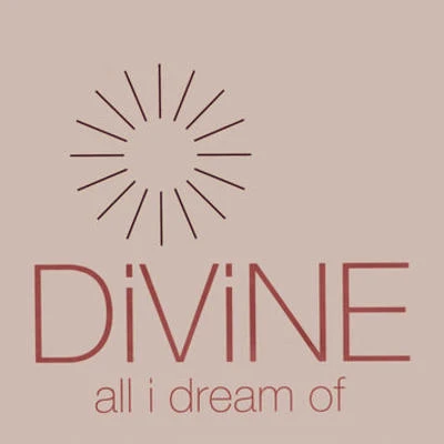 DiVineAll I Dream Of