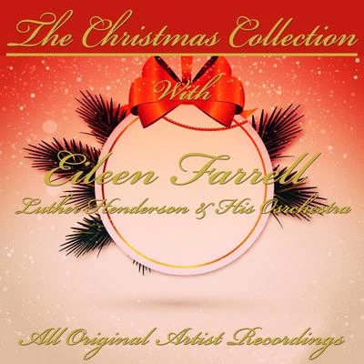 Eileen Farrell/Pierre Monteux/Various Artists/Leo Delibes/Herbert von Karajan/Franz Schubert/Prague Symphony Orchestra/Renato Cellini/Lorin Maazel/Erich LeinsdorfThe Christmas Collection