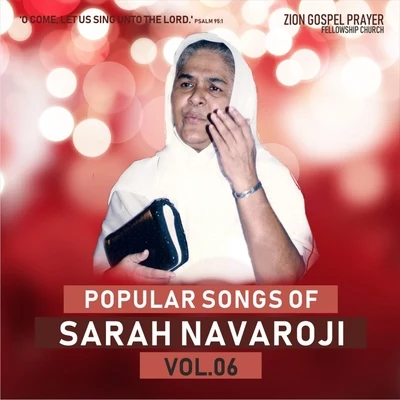 Sister Sarah NavarojiPOPULAR SONGS OF SARAH NAVAROJI, Vol. 06 (Tamil Christian Songs)