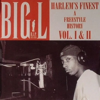 Big LHarlems Finest (A Freestyle History Vol. I & II)