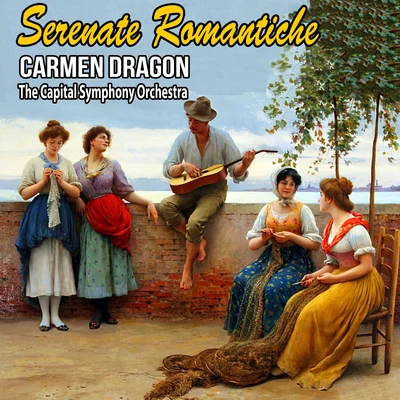 Capitol Symphony Orchestra/Carmen DragonSerenate Romantiche