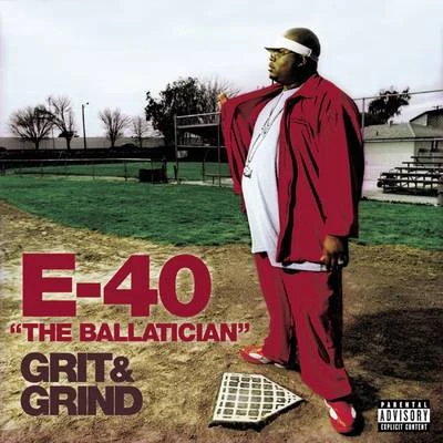 E-40/Bubba Sparxxx/V.I.C./Soulja Boy/Bun B/Jay Rock/Polow Da DonThe Ballatician - Grit & Grind