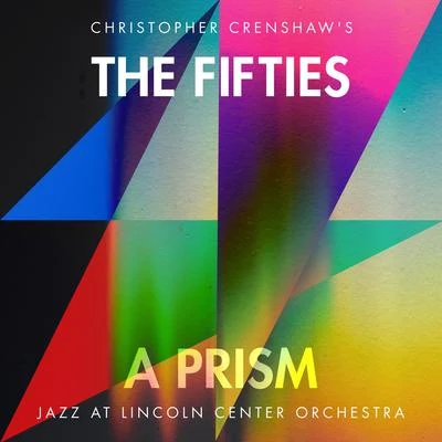 Jazz at Lincoln Center Orchestra/Wynton MarsalisThe Fifties: A Prism