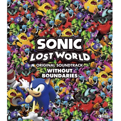 近藤嶺/上田雅美/泉谷隆洋/SEGA Sound Team/山口裕史/鈴木剋崇/日比野則彥SONIC LOST WORLD ORIGINAL SOUNDTRACK WITHOUT BOUNDARIES