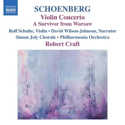 David Wilson-JohnsonOrchestra Of The Age Of EnlightenmentBarbara BonneyGustav LeonhardtSCHOENBERG, A.: Violin ConcertoOde to NapoleonA Survivor from Warsaw (Craft) (Schoenberg, Vol. 10)