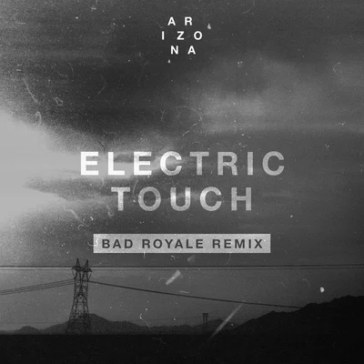 Bad Royale/Henry FongElectric Touch (Bad Royale Remix)