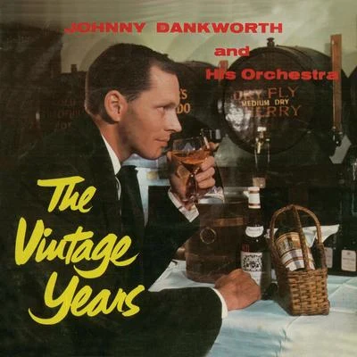 Johnny DankworthThe Vintage Years (Remastered)