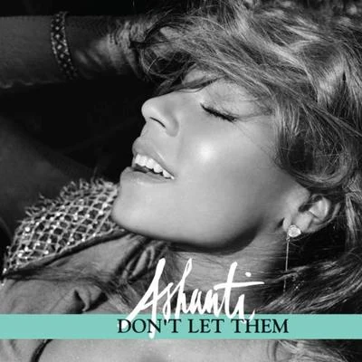 Ashanti/space/KnickersDont Let Them