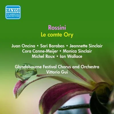 Vittorio Gui/Myer Fredman/Duncan Robertson/Royal Philharmonic Orchestra/Andrew Walter/Victoria de los Ángeles/Ronald Kinloch Anderson/The Royal Philharmonic Orchestra/Carlo Cava/Glyndebourne Festival ChorusROSSINI, G.: Comte Ory (Le) [Opera] (Glyndebourne) (1956)