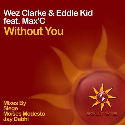 Wez ClarkeMaxine HardcastleThe Lovely Laura On SaxWithout You (feat. MaC)