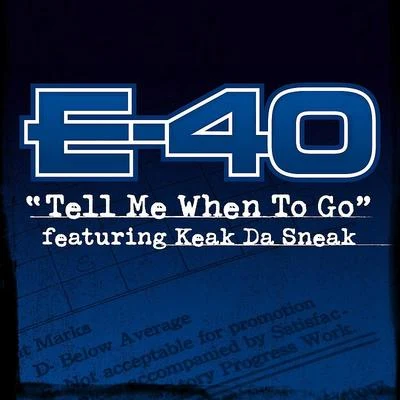 The Mekanix/E-40/J. Stalin/Keak da Sneak/Turf TalkTell Me When To Go