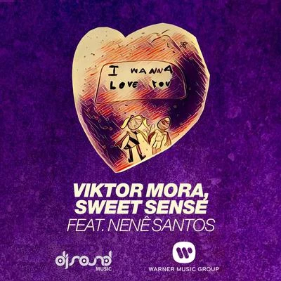 Viktor MoraI Wanna Love You (feat. Nenê Santos)