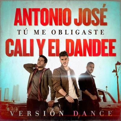 Antonio José/GreeicyTú Me Obligaste (Versión Dance)