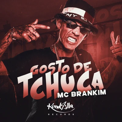 MC Brankim/Mc Rodolfinho/MC Brankim & MC RodolfinhoGosto de Tchuca