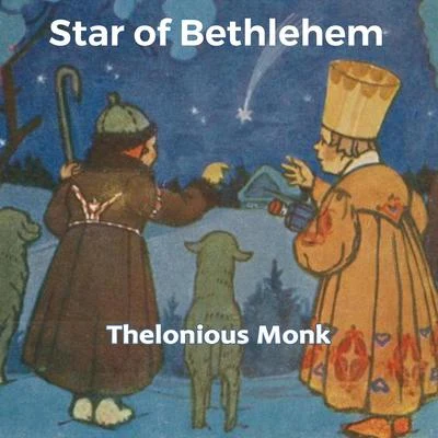 Thelonious Monk QuartetJohnny GriffinStar of Bethlehem