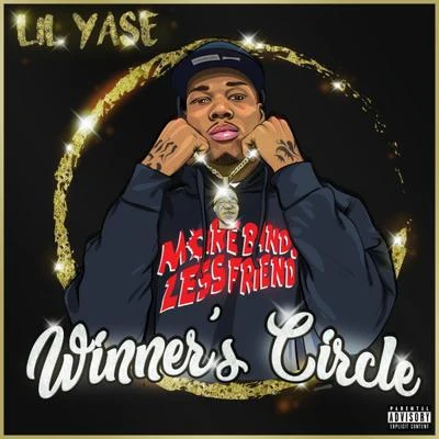 Lil Yase/YattaWinners Circle