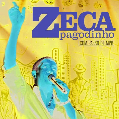 Zeca Pagodinho/Maysa/Ana Cañas/Só Pra Contrariar/Clara Moreno/Leny Andrade/Orlando Silva/Luiz Gonzaga/Quintino & Blasterjaxx/João BoscoCom Passo De MPB