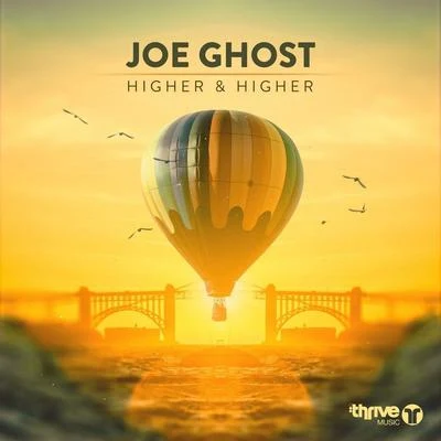 Joe GhostHigher Higher