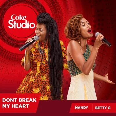 NandyDont Break My Heart (Coke Studio Africa)