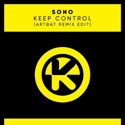 SonoKeep Control (ARTBAT Remix Edit)