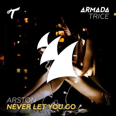 Arston/Alexander PopovNever Let You Go