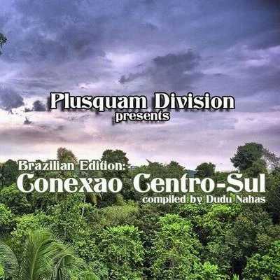 Mr Gil/Dudu NahasConexao Centro Sul (Compiled by Dudu Nahas)