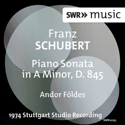 Andor FoldesSCHUBERT, F.: Piano Sonata No. 16, D. 845