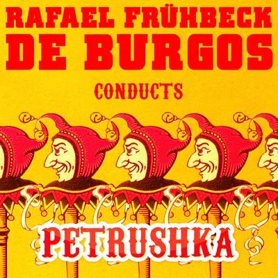 Igor StravinskyRafael Frühbeck De Burgos Conducts: Petrushka