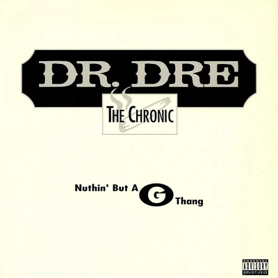 Dr. DreNuthin But A &#x27;G&#x27; Thang