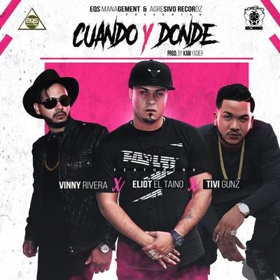 Tivi Gunz/Dj ScuffCuando y Donde (feat. Eliot el Taino & Tivi Gunz)