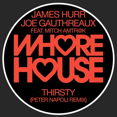 Adam Griffin/James Hurr/Aya Anne/Simon FieldThirsty (Peter Napoli Remix)