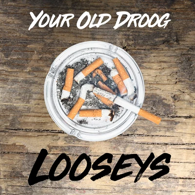 Your Old Droog/Quelle Chris/Homeboy SandmanLooseys