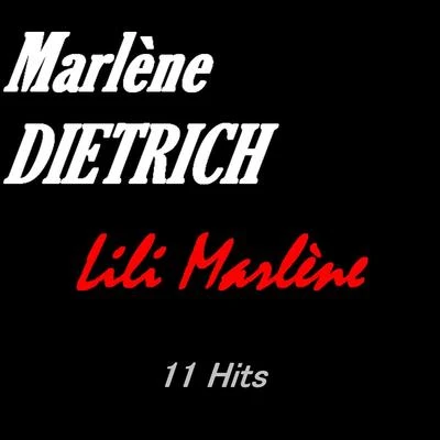 Marlène Dietrich/Hildegard Knef/Zarah LeanderLili Marlène (11 Hits)