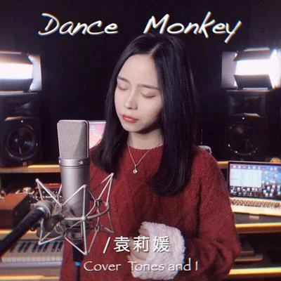 袁莉媛Dance Monkey