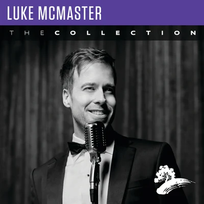 Luke McMasterLuke McMaster: The Collection