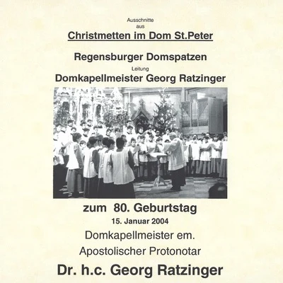 Roland Buchner/Katharine Fuge/Yosemeh Adjei/Hubert Nettinger/Musica Florea Prag/Yorck Felix Speer/Regensburger DomspatzenLive-Mitschnitte aus Christmetten im Dom St. Peter (Recorded 1988-1994)