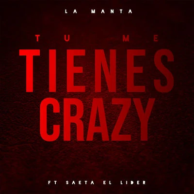 La Manta/Ceky VicinyTu Me Tienes Crazy