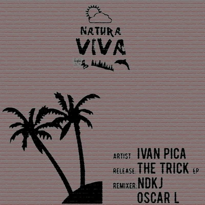 Ivan Pica/Oscar LThe Trick Ep